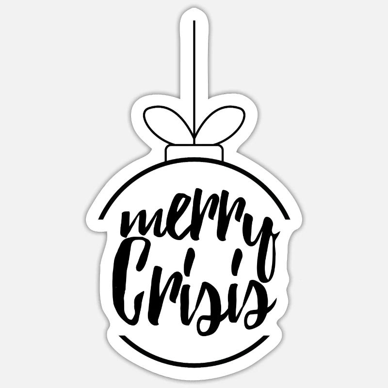 Joyeuse crise - Sticker taille S (10 x 10 cm) - blanc mat