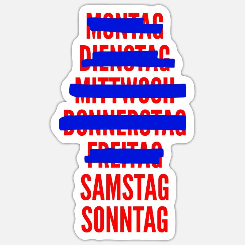 WOCHENENDE!! - Sticker Größe S (10 x 10 cm) - Mattweiß