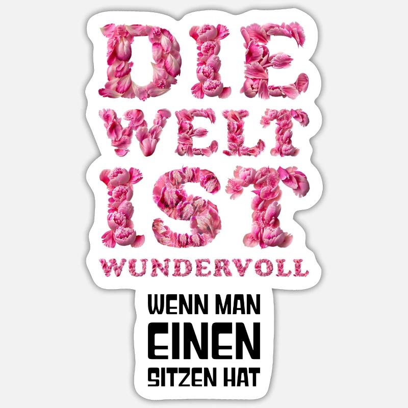 Wunderbar, wenn man einen sitzen hat Sticker Größe S (10 x 10 cm)
