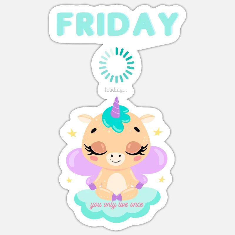Friday loading, you only live once,Weekend Sticker size S (10 x 10 cm)