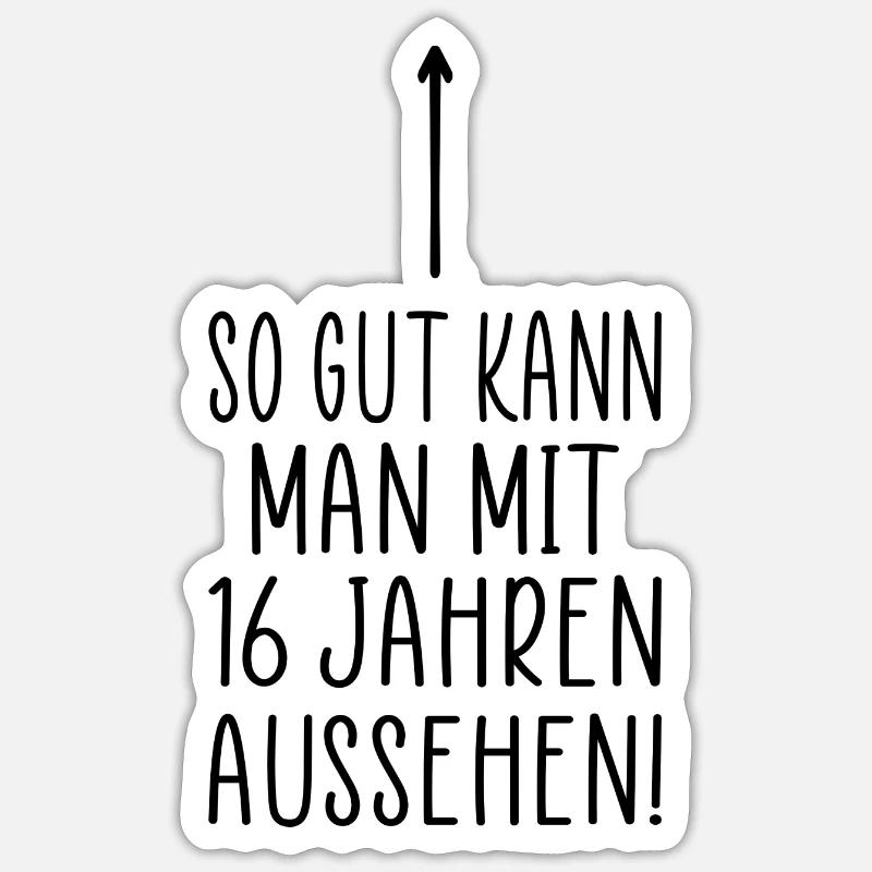 16. Geburtstag Geschenk Spruch Sticker Größe S (10 x 10 cm)
