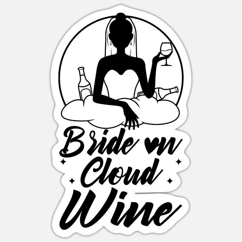 Bride on cloud wine - Sticker Größe S (10 x 10 cm) - Mattweiß