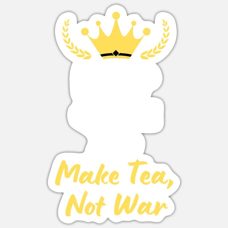 "Keep Calm and Make Tea, Not War" Sticker size S (10 x 10 cm)