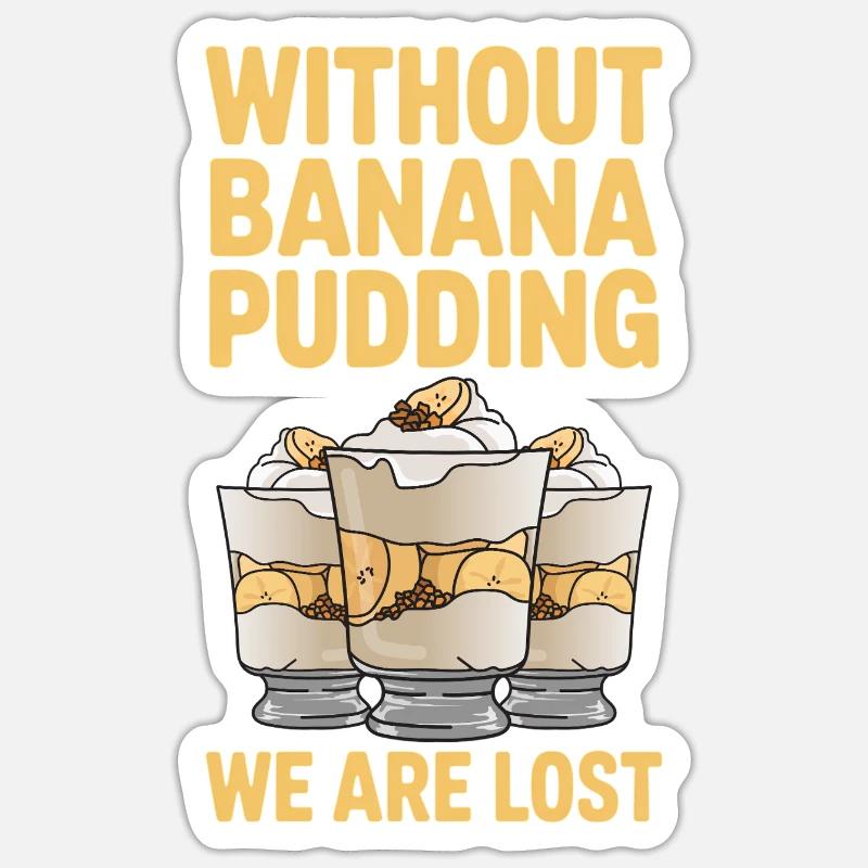 Bananen Pudding Bananenpudding Geschenk - Sticker Größe S (10 x 10 cm) - Mattweiß