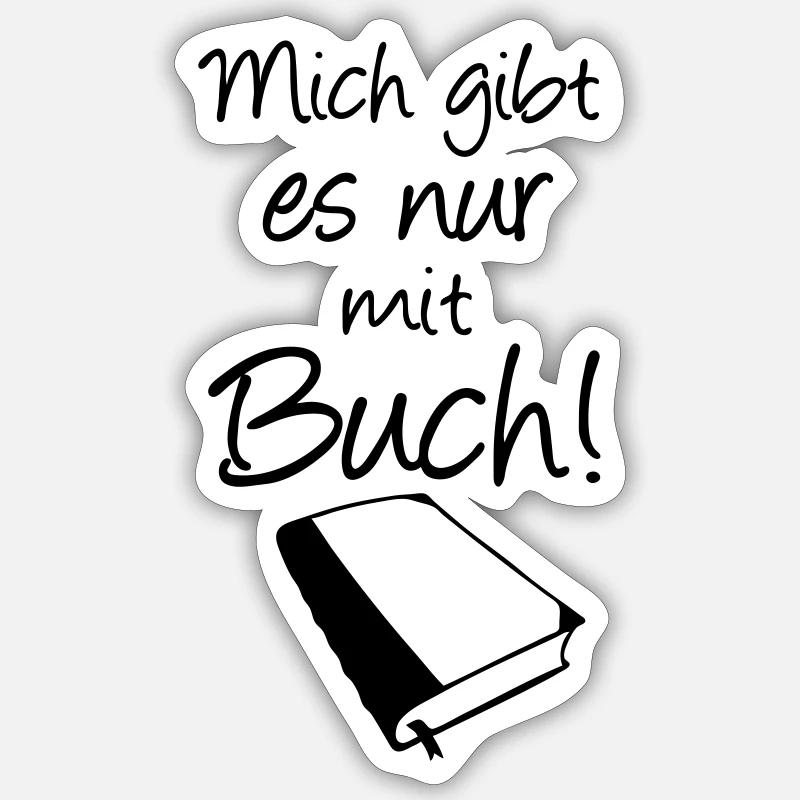 Buch Spruch Bücher Lesen Leser Geschenk - Sticker Größe S (10 x 10 cm) - Mattweiß