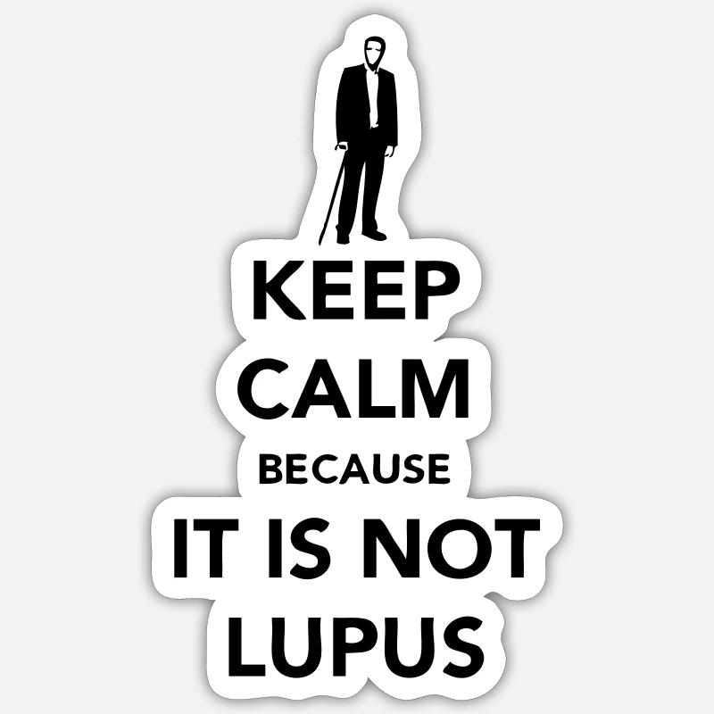 Keep Calm - Not Lupus - Sticker Größe S (10 x 10 cm) - Mattweiß
