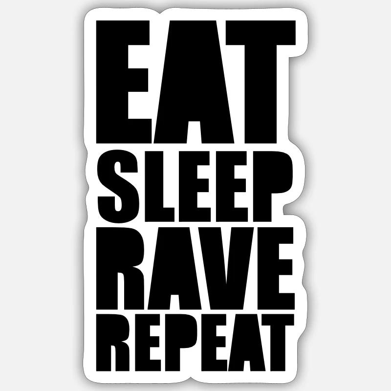 EAT SLEEP REPEAT RAVE - Sticker taille S (10 x 10 cm) - blanc mat