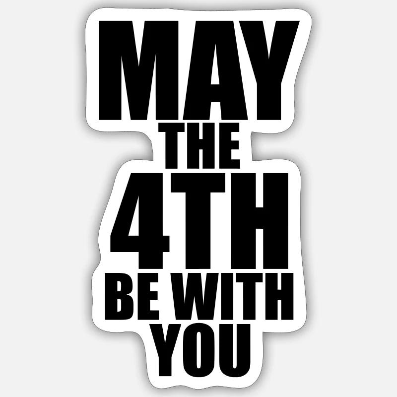 May the 4th be with you - Sticker taille S (10 x 10 cm) - blanc mat