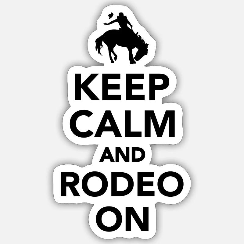 Keep calm and rodeo on Sticker size S (10 x 10 cm)