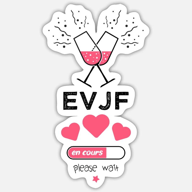 EVJF en cours please wait Sticker taille S (10 x 10 cm)