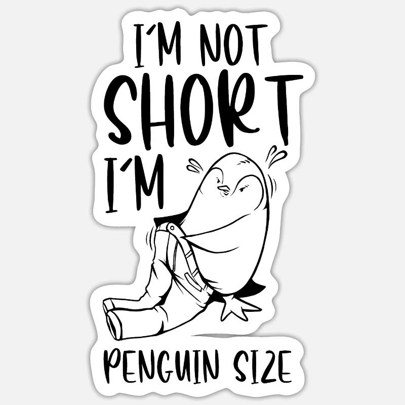 Ich bin nicht klein ich bin Pinguin Größe Pinguine - Sticker Größe S (10 x 10 cm) - Mattweiß