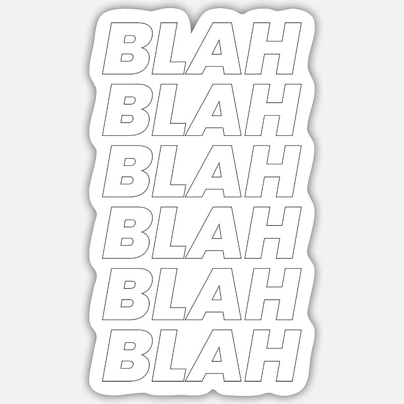 Blah Blah Blah - Sticker Größe S (10 x 10 cm) - Mattweiß