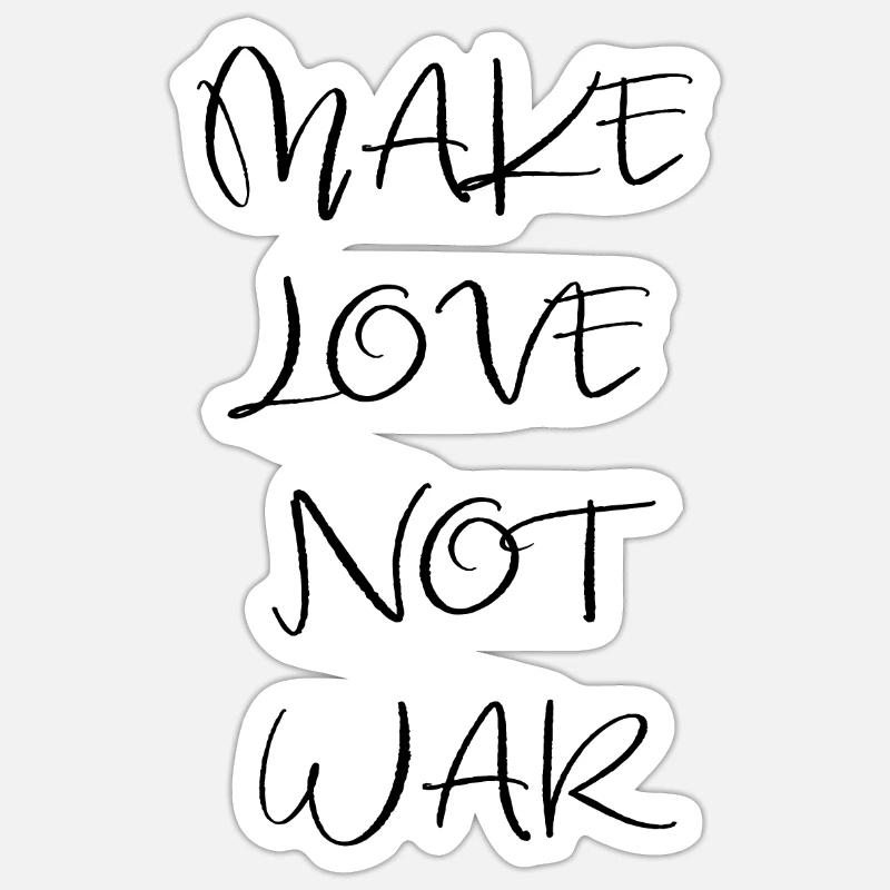 Make Love Not War - Sticker size S (10 x 10 cm) - white matte