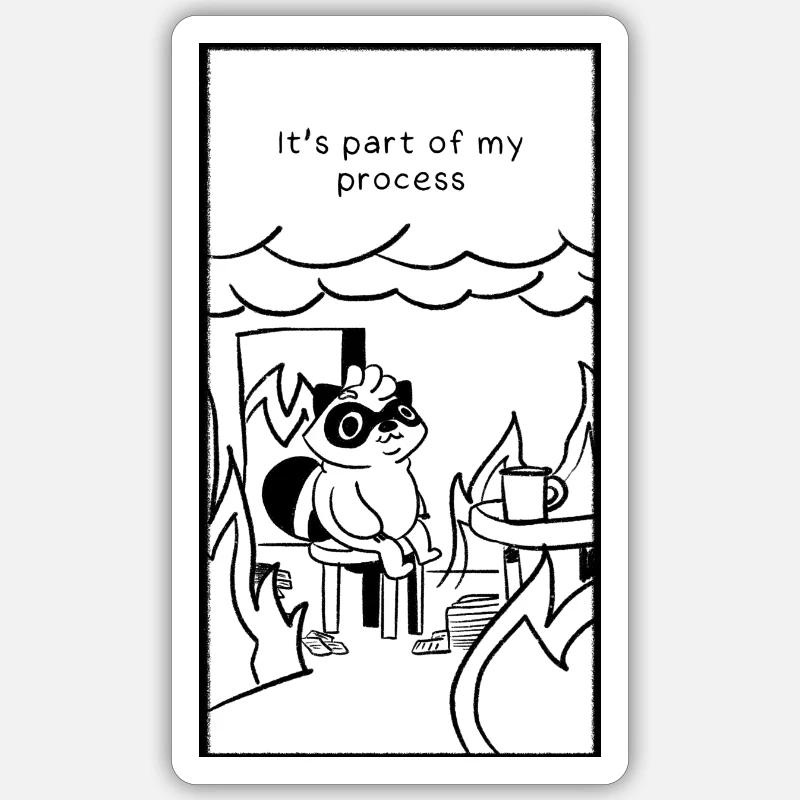 C’est bien - C’est la partie de mon processus Sticker taille S (10 x 10 cm)