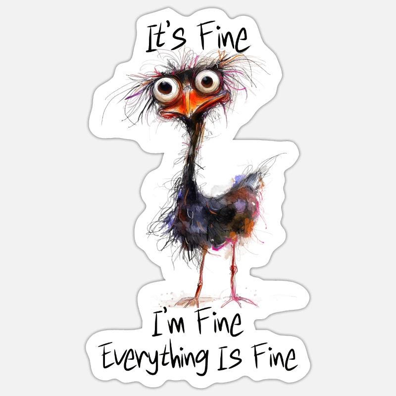 It's fine, I'm fine, Everything is Fine - Strauss - Sticker size S (10 x 10 cm) - white matte