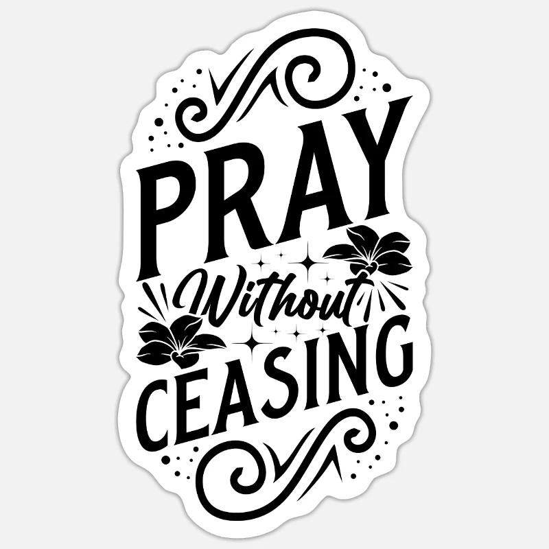 Pray without ceasing Sticker size S (10 x 10 cm)