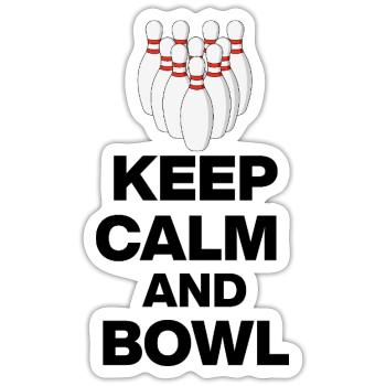 KEEP CALM AND BOWL, STRIKE MEISTER! PIN SNIPER - Sticker Größe S (10 x 10 cm) - Mattweiß - Vorne