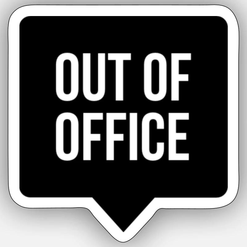 Absent du bureau - Sticker taille S (10 x 10 cm) - blanc mat