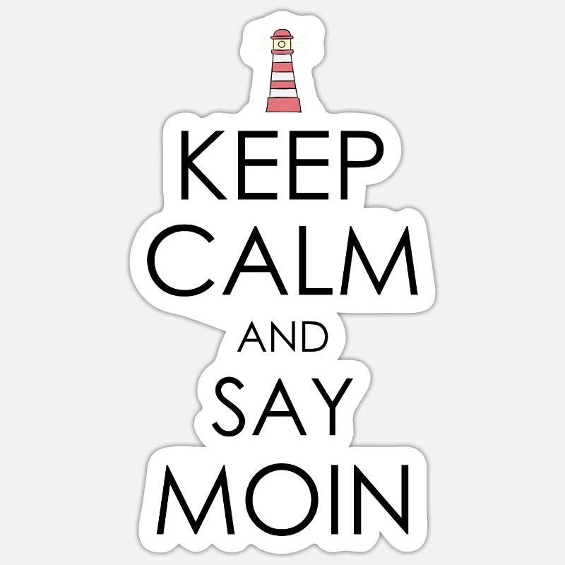 Keep Calm and say moin Sticker Größe S (10 x 10 cm)