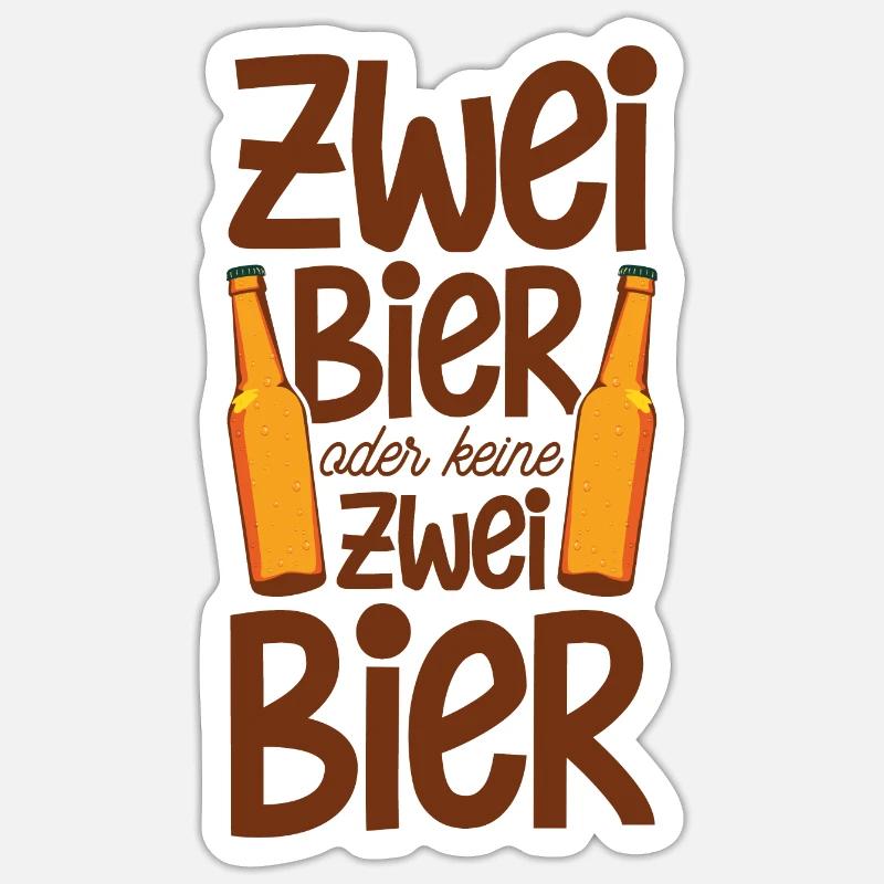 Zwei Bier oder nicht zwei Bier Sticker Größe S (10 x 10 cm)