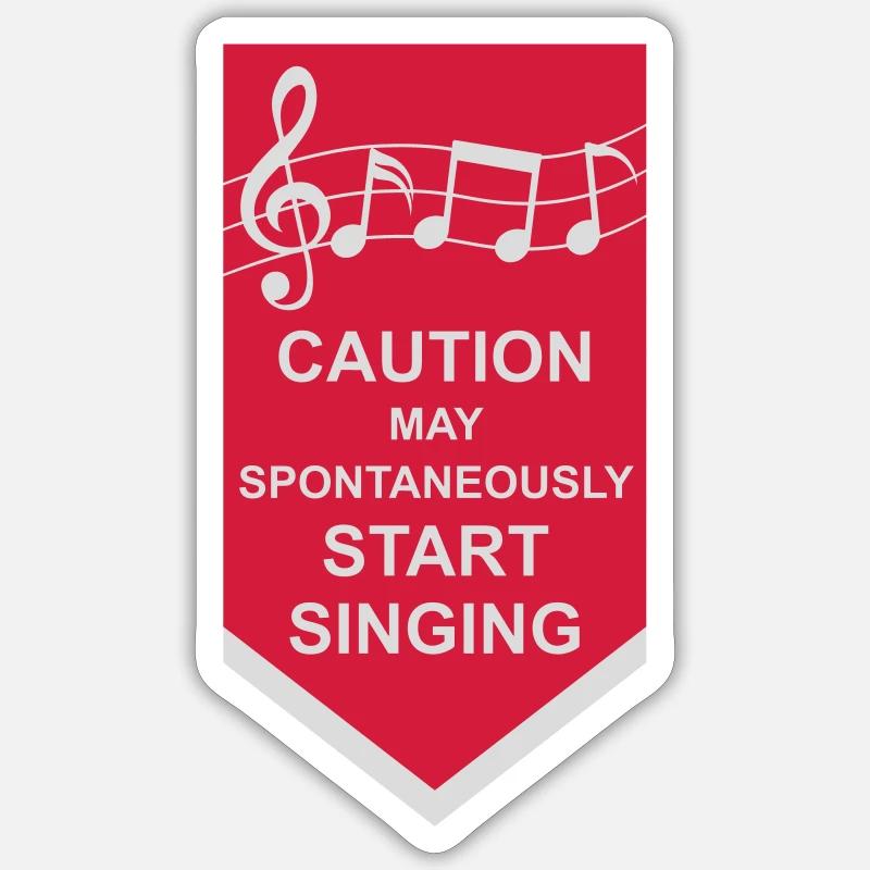 may spontaneously start singing - Sticker size S (10 x 10 cm) - white matte