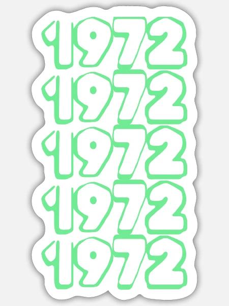 Geburtsjahr 1972 - Sticker Größe S (10 x 10 cm) - Mattweiß