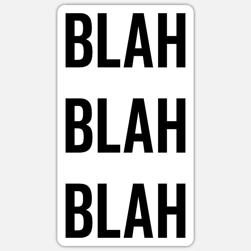 Blah Blah Blah - Sticker Größe S (10 x 10 cm) - Mattweiß
