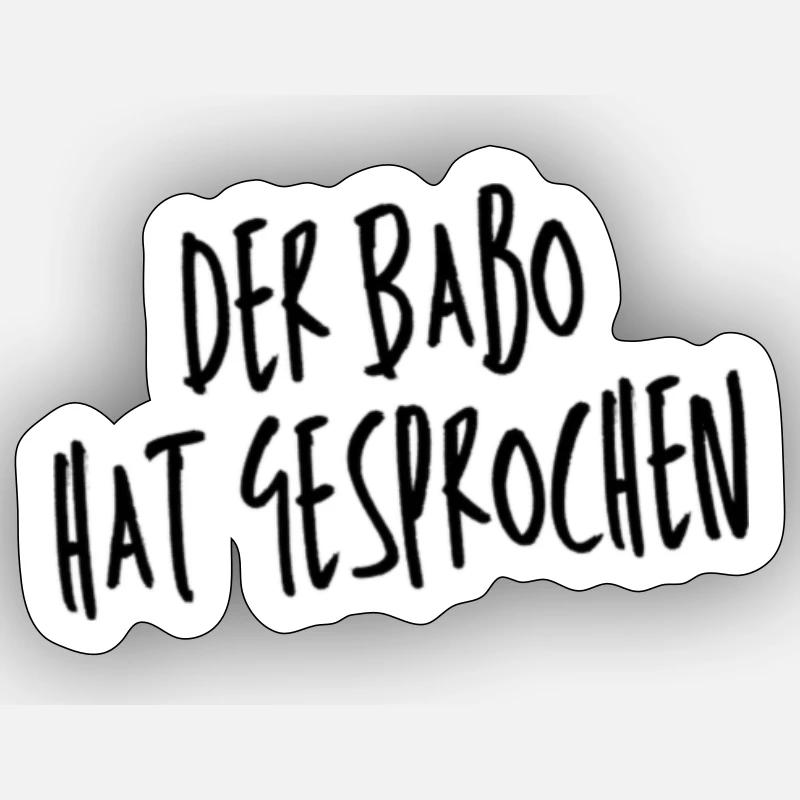 The Babo has spoken! - Sticker size S (10 x 10 cm) - white matte