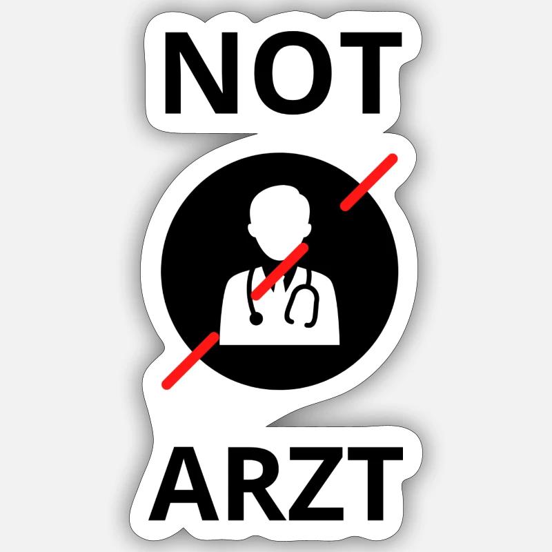 NOT ARZT Sticker Größe S (10 x 10 cm)