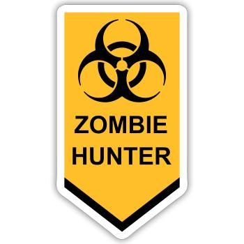 zombie hunter Halloween Quote - Sticker size S (10 x 10 cm) - white matte - Front