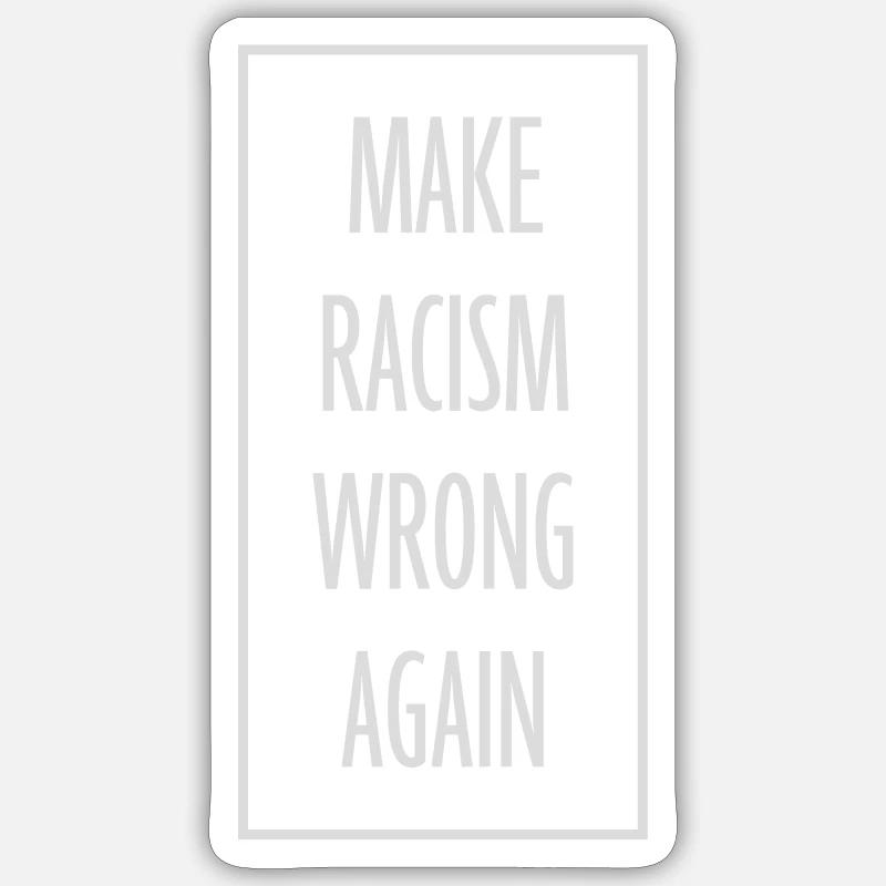 make racism wrong again - Sticker size S (10 x 10 cm) - white matte