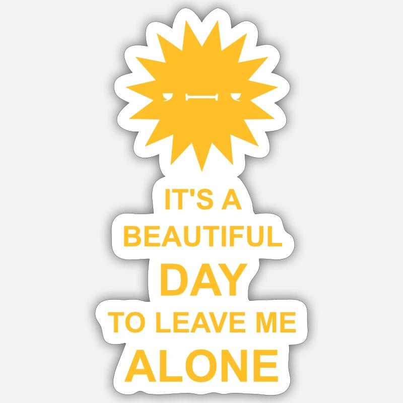 leave me alone day - Sticker size S (10 x 10 cm) - white matte