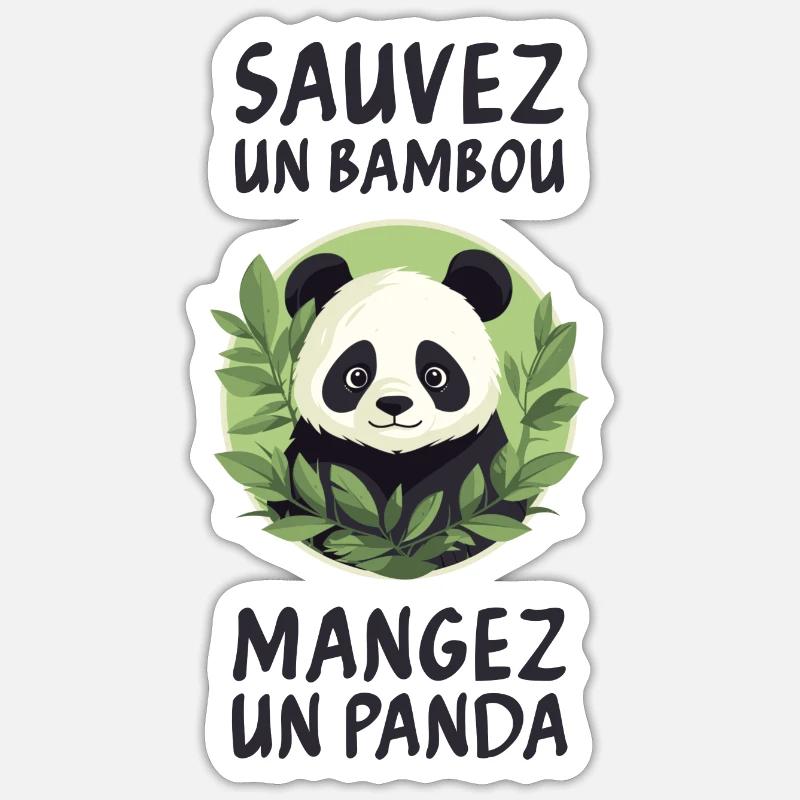 Save a bamboo, eat a panda. Sticker size S (10 x 10 cm)