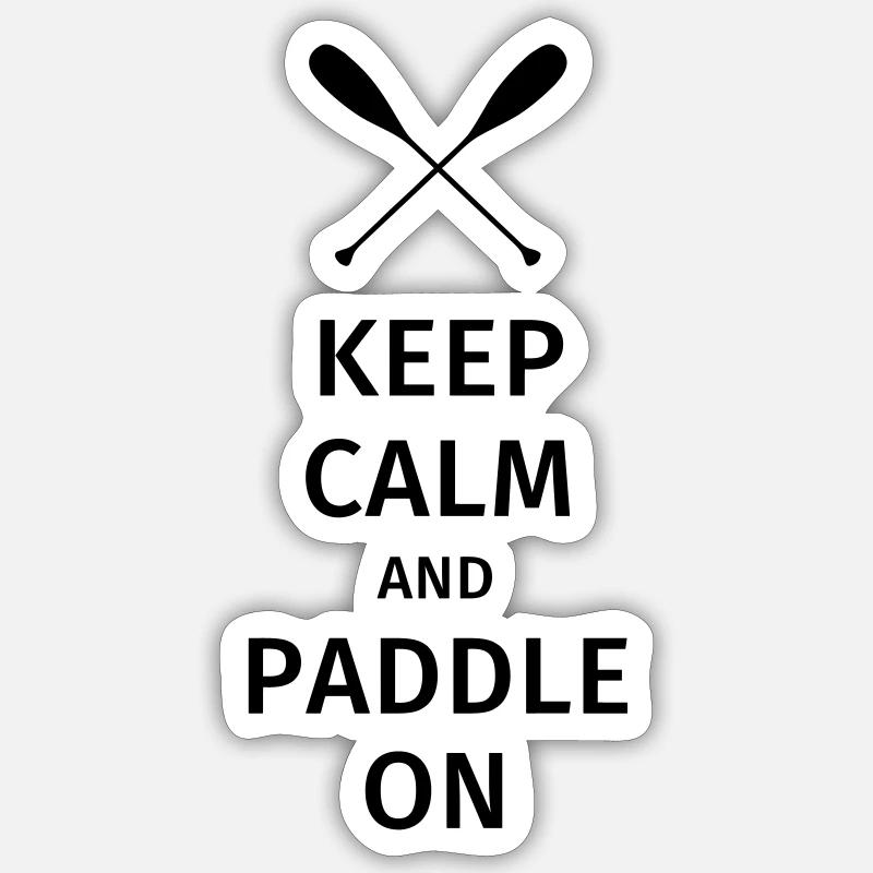 Keep Calm and Paddle on - Sticker Größe S (10 x 10 cm) - Mattweiß