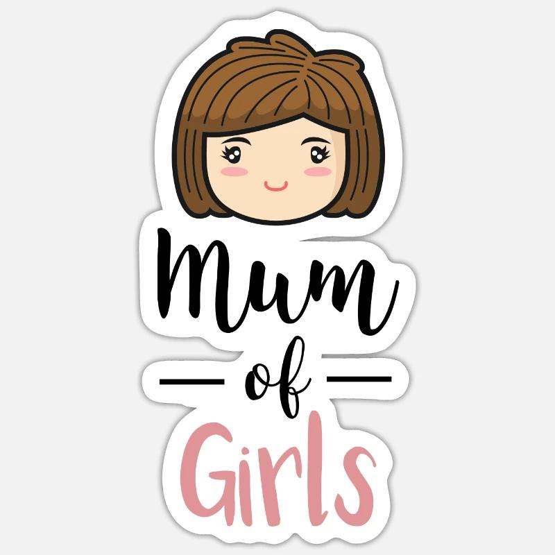 Mama von Mädchen Mutter Töchter Muttertag Sticker Größe S (10 x 10 cm)