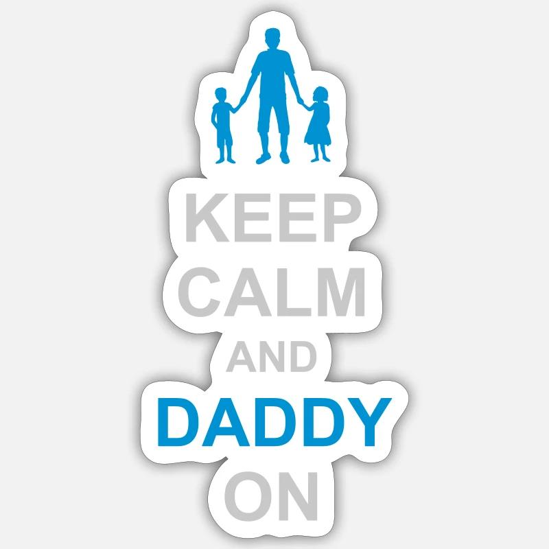 Restez calme et papa - Sticker taille S (10 x 10 cm) - blanc mat