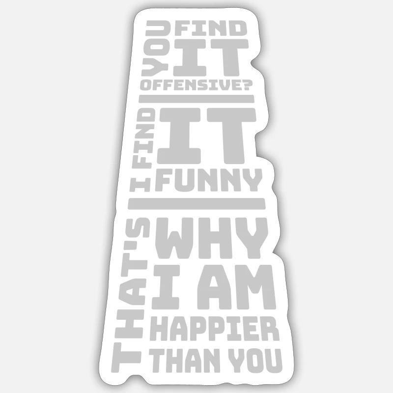 You find it offensive - Sticker Größe S (10 x 10 cm) - Mattweiß