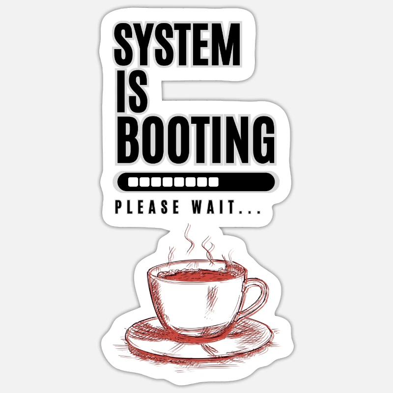 System is Booting Sticker Größe S (10 x 10 cm)