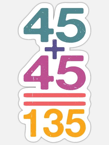 45 + 45 = 135 32 - Sticker Größe S (10 x 10 cm) - Mattweiß
