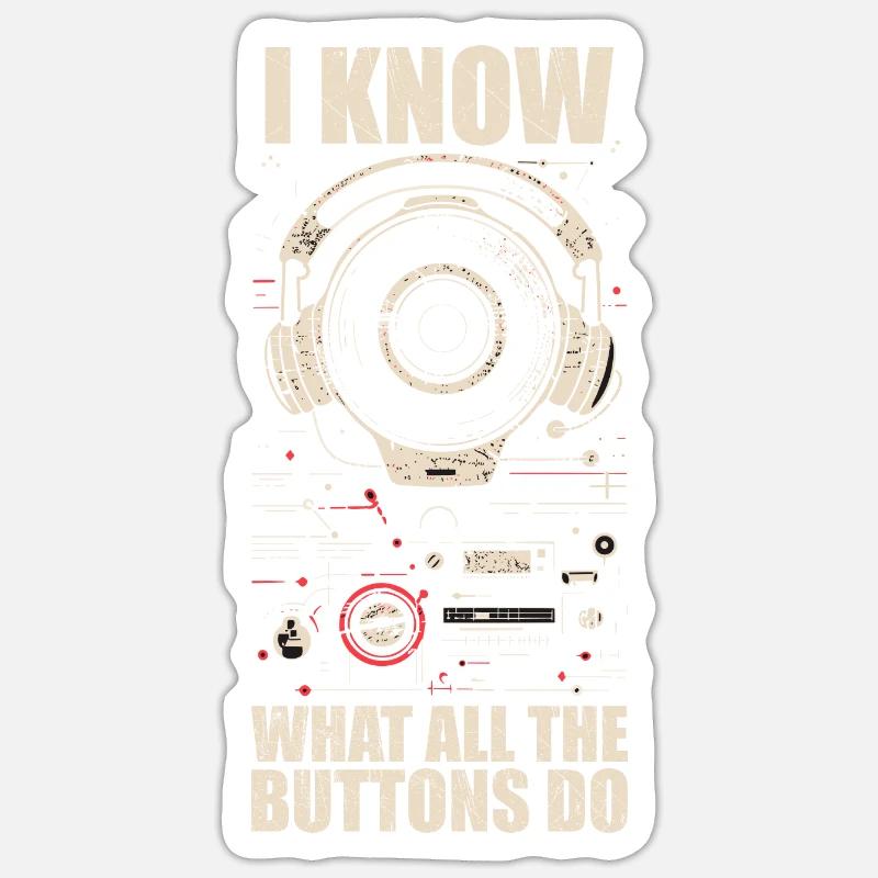 I know what all the buttons do Sticker size S (10 x 10 cm)