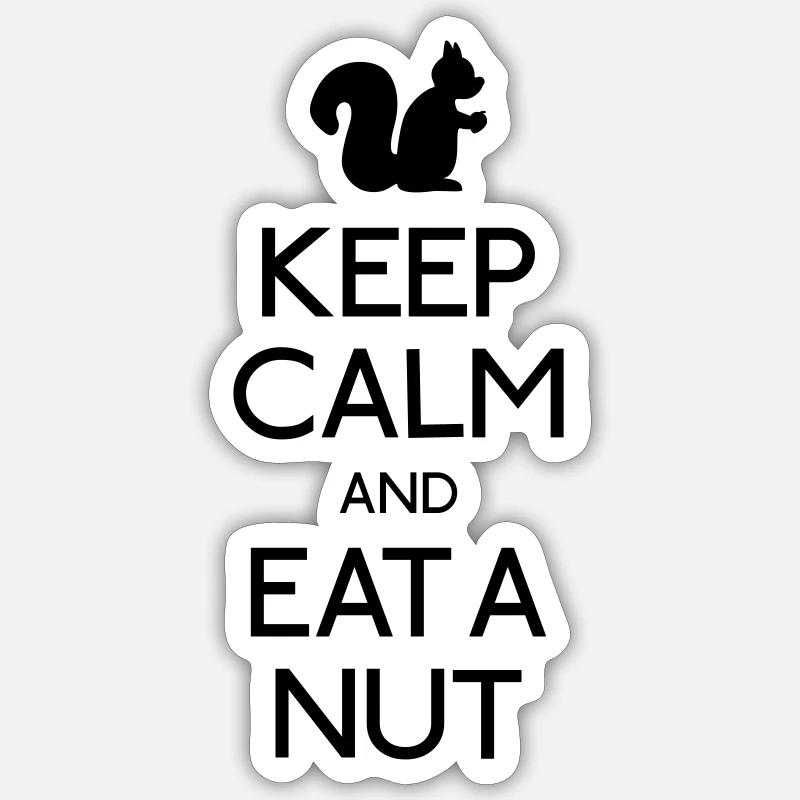 keep calm and eat a nut - Sticker size S (10 x 10 cm) - white matte
