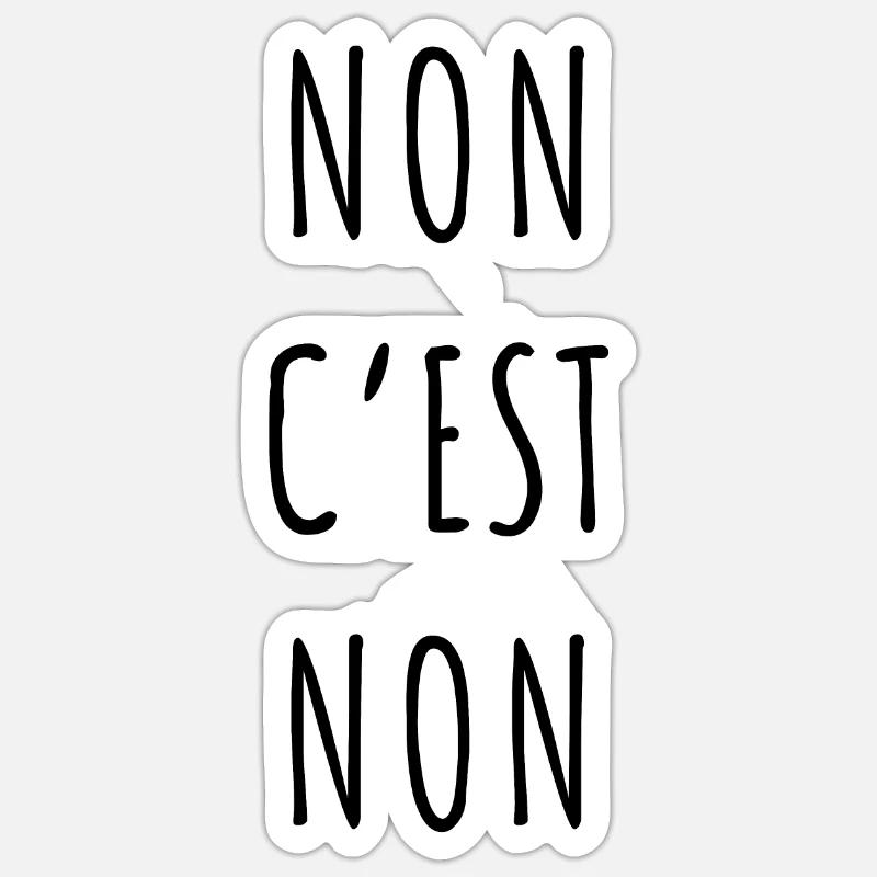 Non c’est non - Sticker taille S (10 x 10 cm) - blanc mat