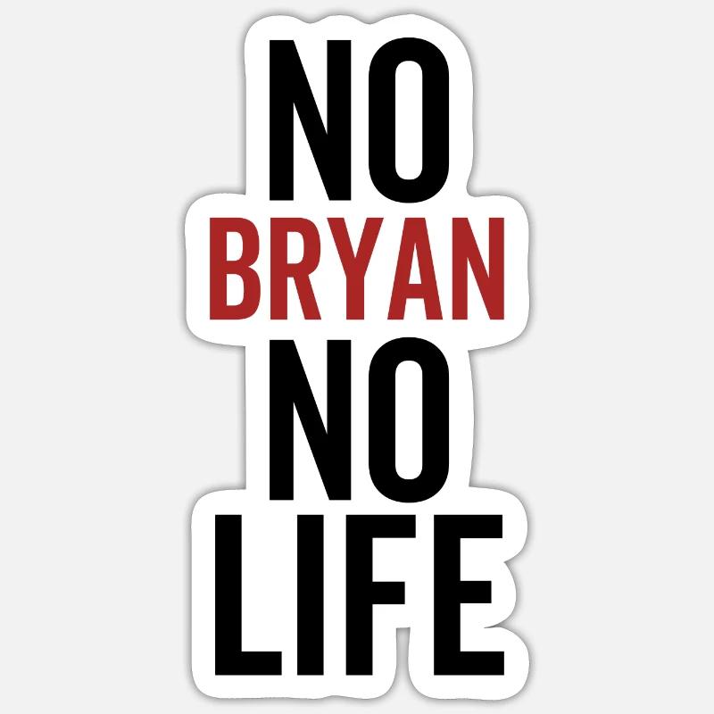 Pas de Bryan Pas de vie Sticker taille S (10 x 10 cm)