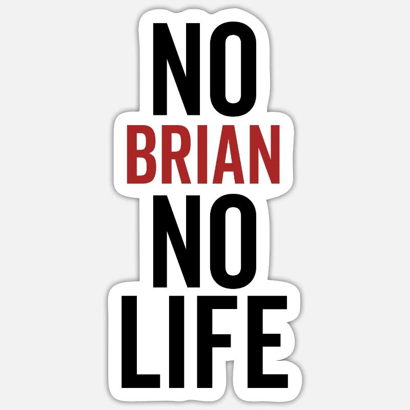 Pas de Brian Pas de vie Sticker taille S (10 x 10 cm)