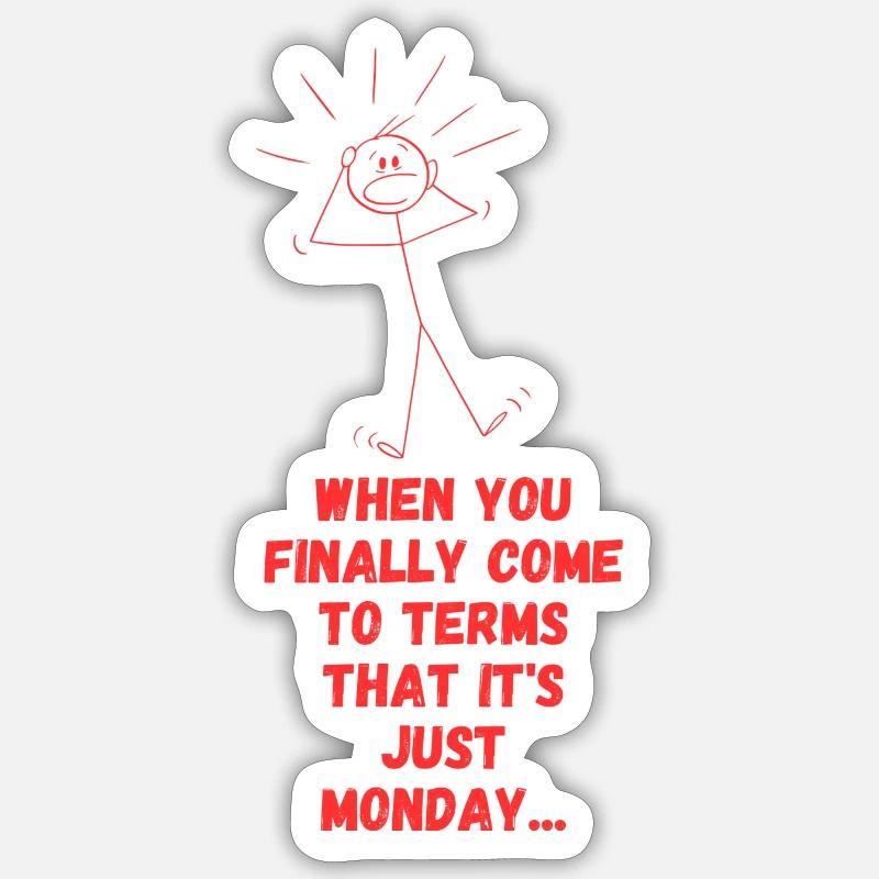 Monday mood Sticker size S (10 x 10 cm)