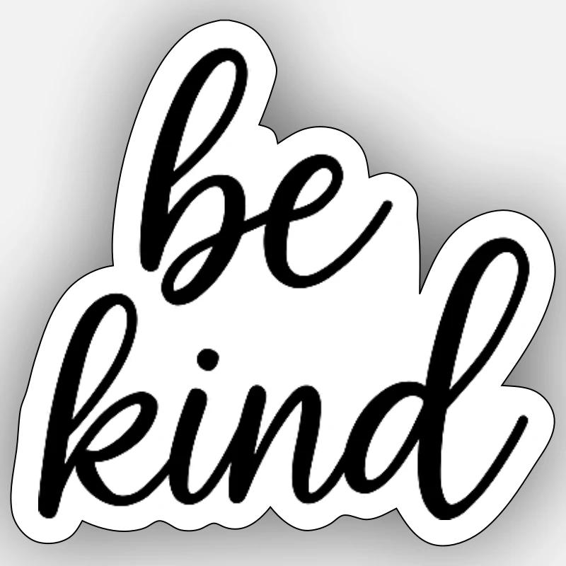 be kind black text Sticker Größe S (10 x 10 cm)