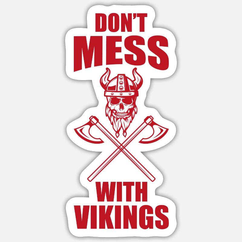 Don't mess with vikings Don't mess with vikings - Sticker Größe S (10 x 10 cm) - Mattweiß