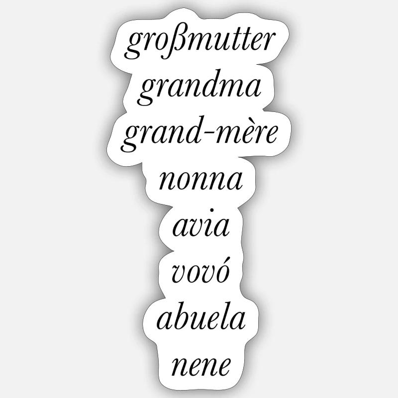 Großmutter in verschiedenen Sprachen Design Shirt - Sticker Größe S (10 x 10 cm) - Mattweiß