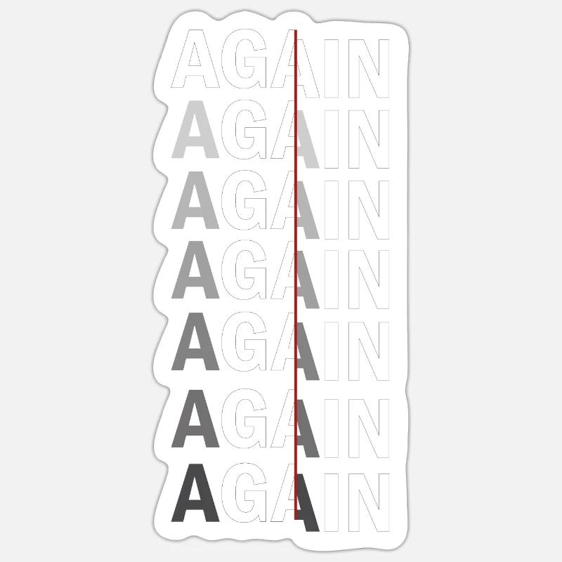 Again Again Again Again - Sticker taille S (10 x 10 cm) - blanc mat
