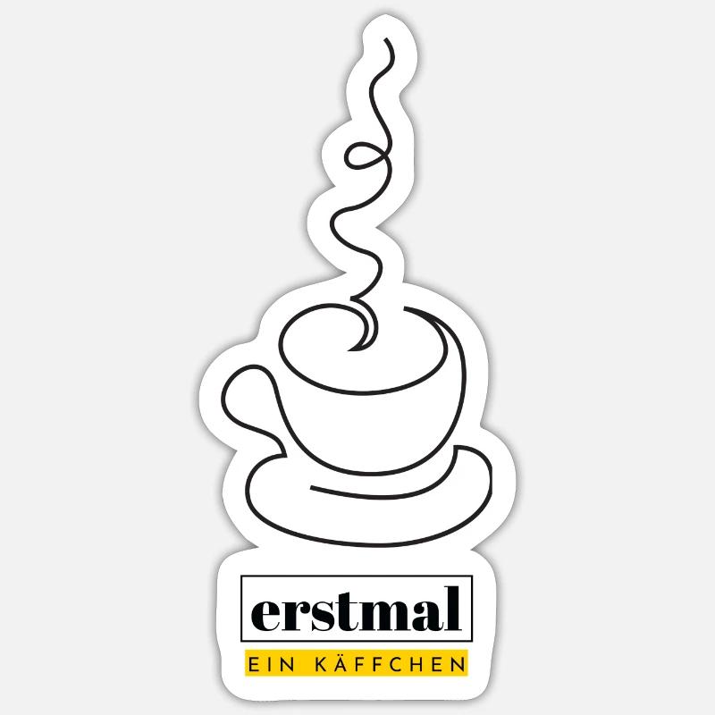 Erstmal ein Käffchen! Sticker Größe S (10 x 10 cm)